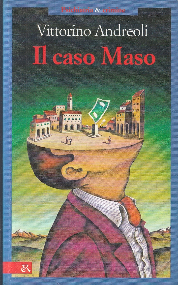 LS- IL CASO MASO - ANDREOLI - RIUNITI - PSICHIATRIA E CRIMINE -- 1994- B- XFS142