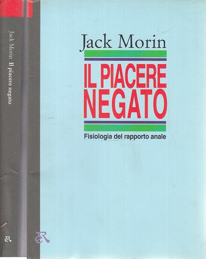 LX- IL PIACERE NEGATO ANALE - JACK MORIN - RIUNITI - I LIBELLI-- 1994- B- XFS68