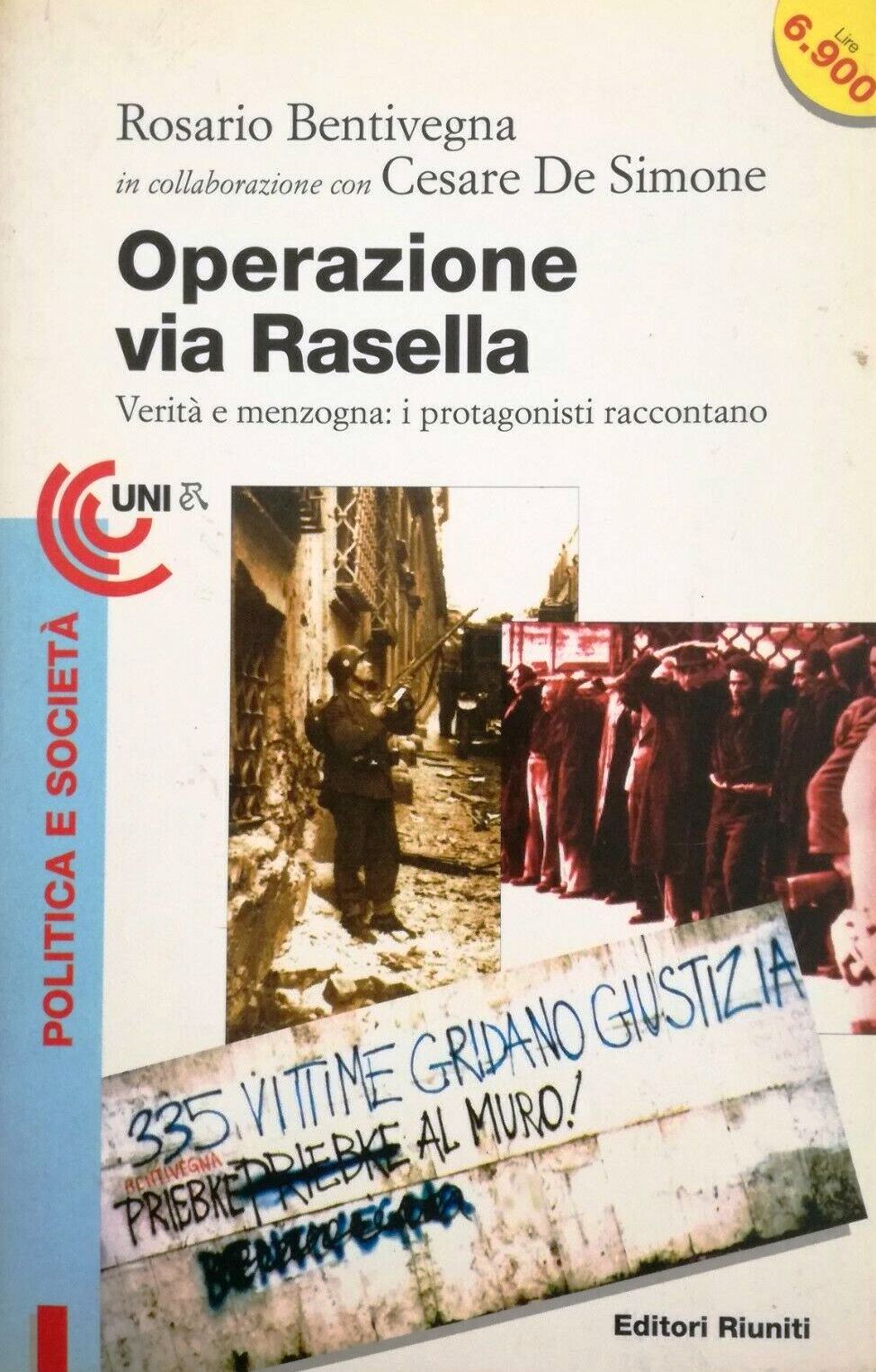 LN2- OPERAZIONE VIA RASELLA - BENTIVEGNA DE SIMONE - RIUNITI POLITICA- B - JXS63