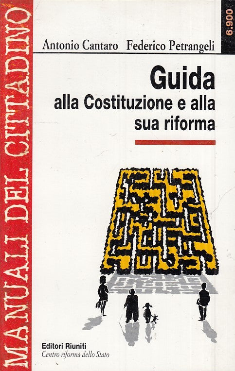 GUIDA ALLA COSTOTUZIONE E ALLA SUA RIFORMA - CANTARO PETRANGELI -- B- JXS47