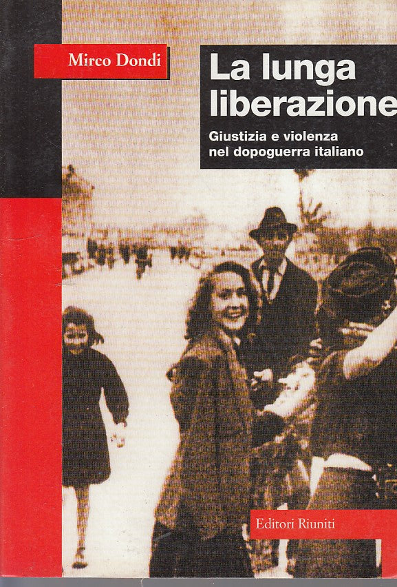 LZ- LA LUNGA LIBERAZIONE DOPOGUERRA- DONDI- RIUNITI-- 1a ED.- 1999- B- ZDS07