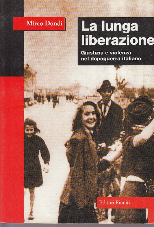 LZ- LA LUNGA LIBERAZIONE DOPOGUERRA- DONDI- RIUNITI-- 1a ED.- 1999- B- ZDS07