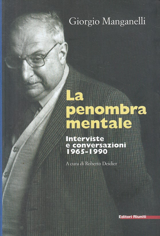 LS- LA PENOMBRA MENTALE - MANGANELLI - RIUNITI -- 1a ED. - 2001 - B - ZFS199