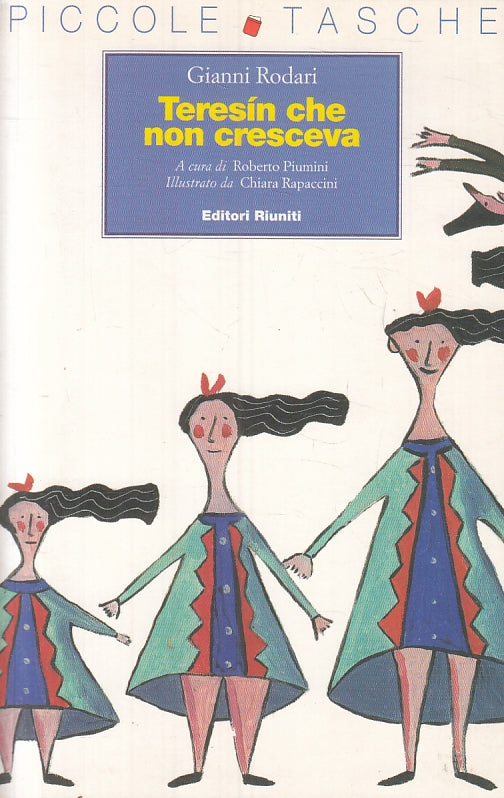 LB- TERESIN CHE NON CRESCEVA - RODARI- RIUNITI- PICCOLE TASCHE-- 2002- B- ZFS325