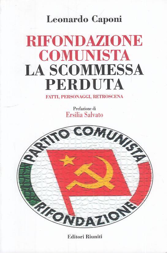 LS- RIFONDAZIONE COMUNISTA LA SCOMMESSA PERDUTA -- RIUNITI --- 2003 - B - YTS337