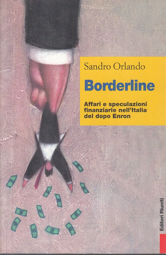 LS- BORDERLINE - ORLANDO - RIUNITI - PRIMO PIANO - 1a ED. - 2003 - B - YFS277