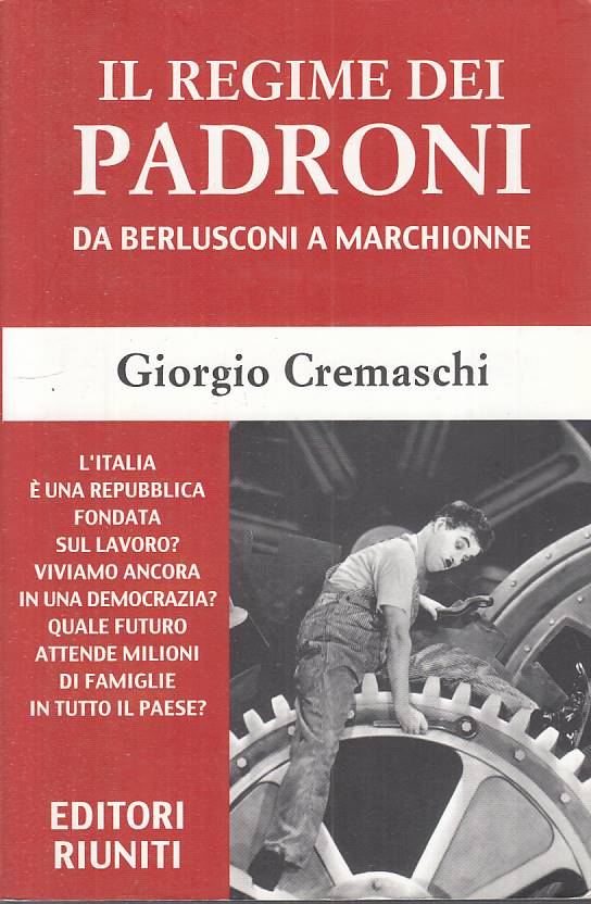 LS- IL REGIME DEI PADRONI - CREMASCHI - RIUNITI -- 1a ED. - 2010 - B - YFS203