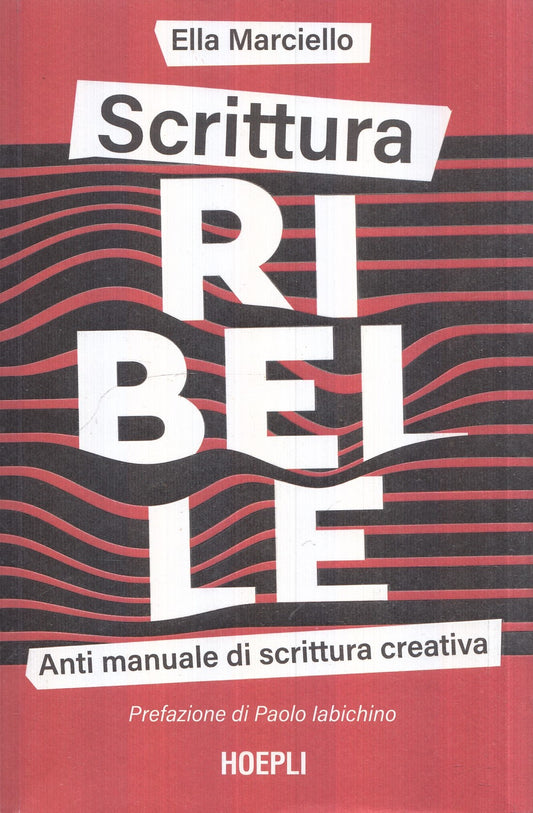 LZ- SCRITTURA RIBELLE- ELLA MARCIELLO- HOEPLI-- 1A ED.- 2022- B- YFS985