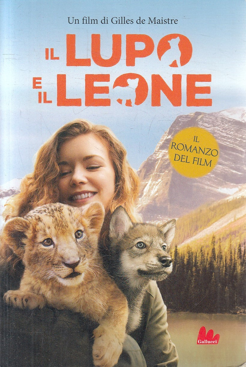 IL LUPO E I LEONE - GILLES DE MAISTRE - GALLUCCI UAO - B - JXS309