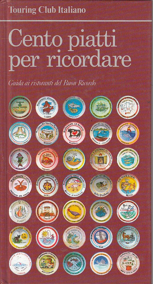 LK- CENTO PIATTI PER RICORDARE GUIDA RISTORANTI -- TCI --- 1989 - C - YFS426