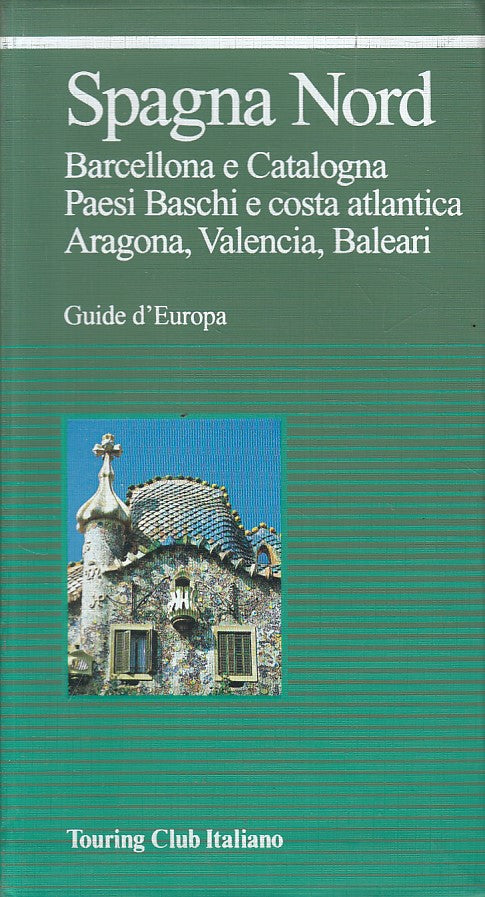 LV- SPAGNA NORD BARCELLONA CATALOGNA -- TCI- GUIDE D'EUROPA -- 1997 - B - YFS262
