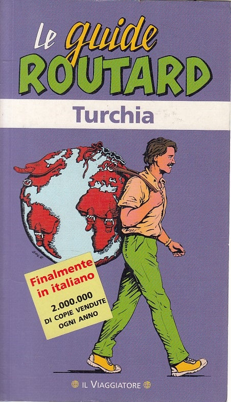 LV- LE GUIDE ROUTARD TURCHIA -- IL VIAGGIATORE --- 1999 - B - YFS499