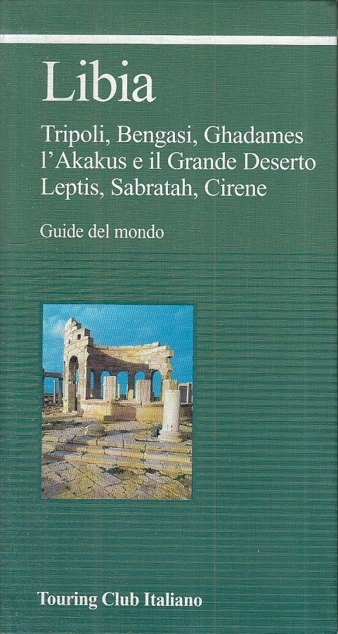 LV- LIBIA TRIPOLI BENGASI GHADAMES -- TCI - GUIDE MONDO -- 2003 - B - ZFS283