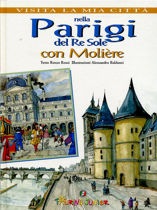 LV- VISITA LA MIA CITTA' PARIGI DEL RE SOLE CON MOLIERE-- TOURING- 2001- C- YPL