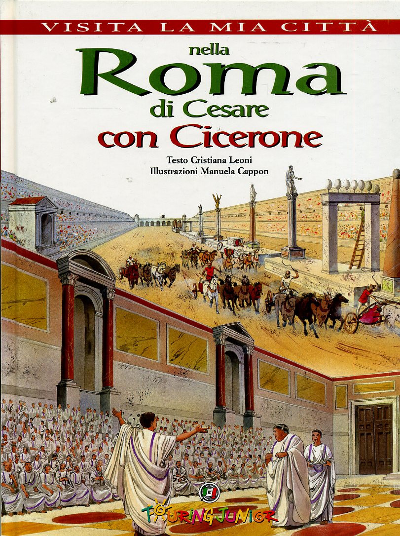 LV- VISITA LA MIA CITTA' ROMA DI CESARE CON CICERONE -- TOURING--- 2001- C- YPL