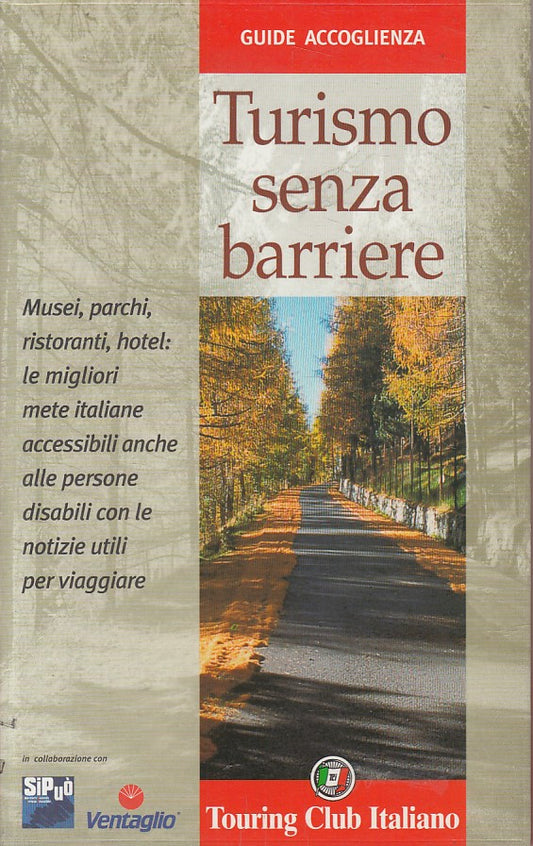 LV- TURISMO SENZA BARRIERE -- TCI - GUIDE ACCOGLIENZA -- 2004 - B - YFS32