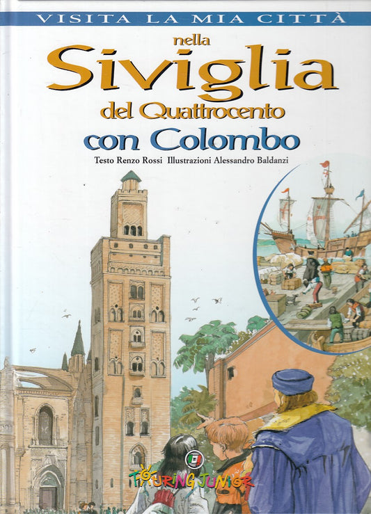 LV- VISITA LA MIA CITTA' NELLA SIVIGLIA CON COLOMBO-- TOURING--- 2001- C- YPL