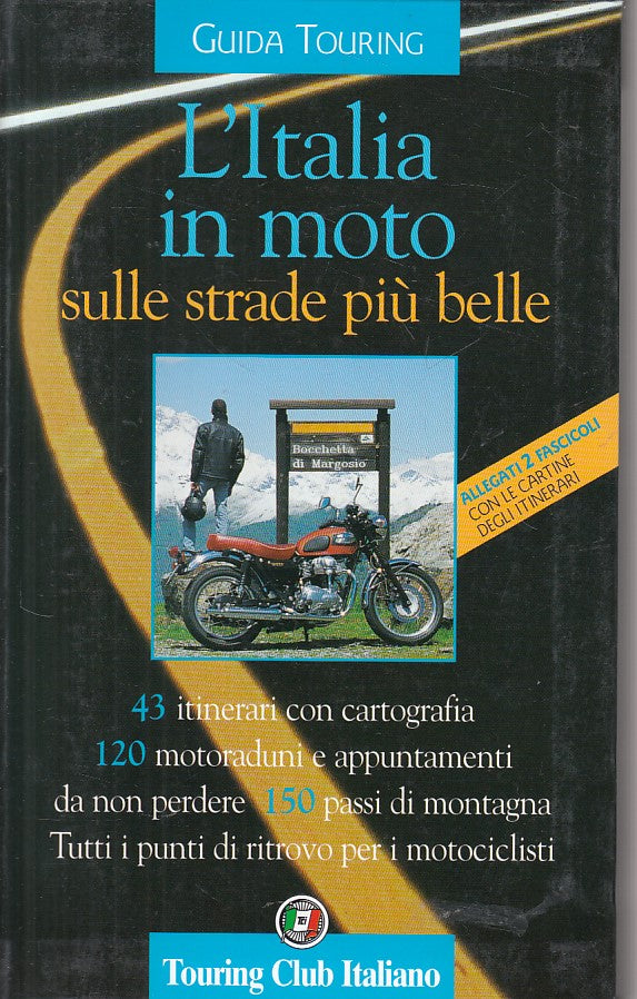 LV- L'ITALIA IN MOTO STRADE PIU' BELLE-- TCI - GUIDA TOURING -- 2003 - B - YFS32