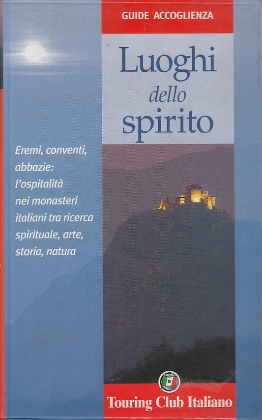 LV- LUOGHI DELLO SPIRITO -- TCI - GUIDE ACCOGLIENZA -- 2004 - B - YFS32