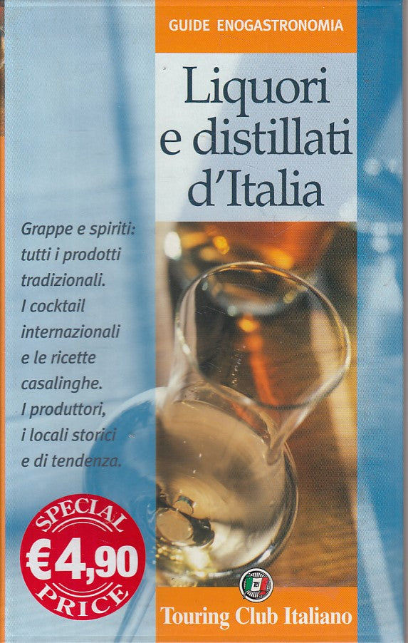 LK- LIQUORI DISTILLATI D'ITALIA-- TCI - GUIDE ENOGASTRONOMIA -- 2005 - B - YFS32