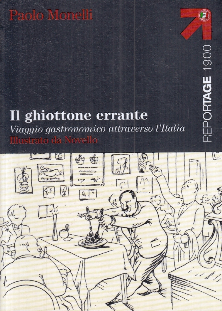 LZ- IL GHIOTTONE ERRANTE illustrato da NOVELLO - PAOLO MONELLI - 2005- B- ZFS189