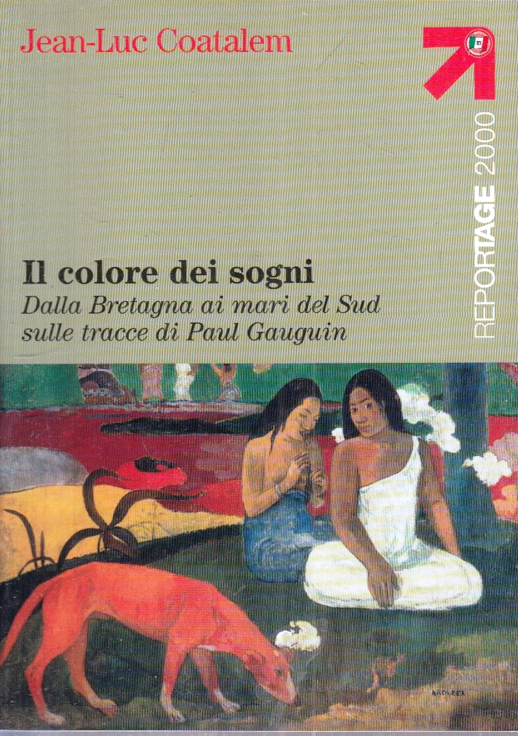 LZ- IL COLORE DEI SOGNI PAUL GAUGUIN - JEAN LUC COATALEM - 2005 - B - ZFS189