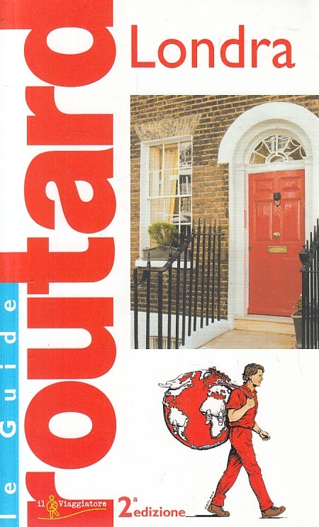 LN2- GUIDE ROUTARD LONDRA - IL VIAGGIATORE LE GUIDE - B - JXS153