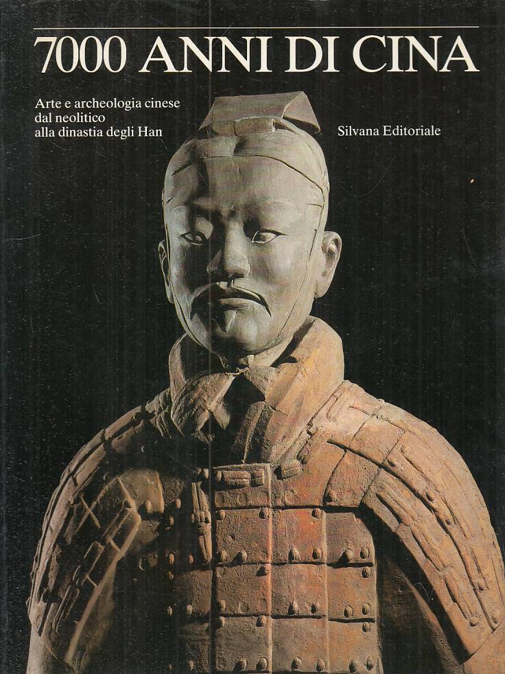 LT- 7000 ANNI DI CINA ARTE ARCHEOLOGIA -- SILVANA --- 1983 - B - ZFS291