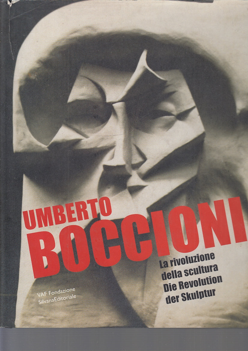 LT- UMBERTO BOCCIONI LA RIVOLUZIONE DELLA SCULTURA -- VAF --- 2006 - CS - YFS513