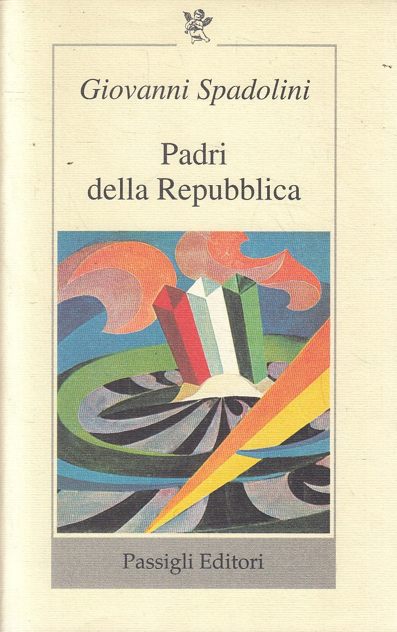 PADRI DELLA REPUBBLICA - GIOVANNI SPADOLINI- PASSIGLI FILO ROSSO- B- JXS311