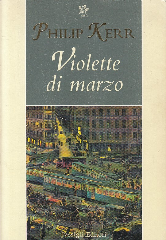 LN- VIOLETTE DI MARZO - KERR - PASSIGLI - NARATIVA -- 1997 - BS - YFS664
