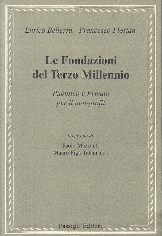 LS- LE FONDAZIONI DEL TERZO MILLENNIO -- PASSIGLI --- 1998 - B - ZFS164