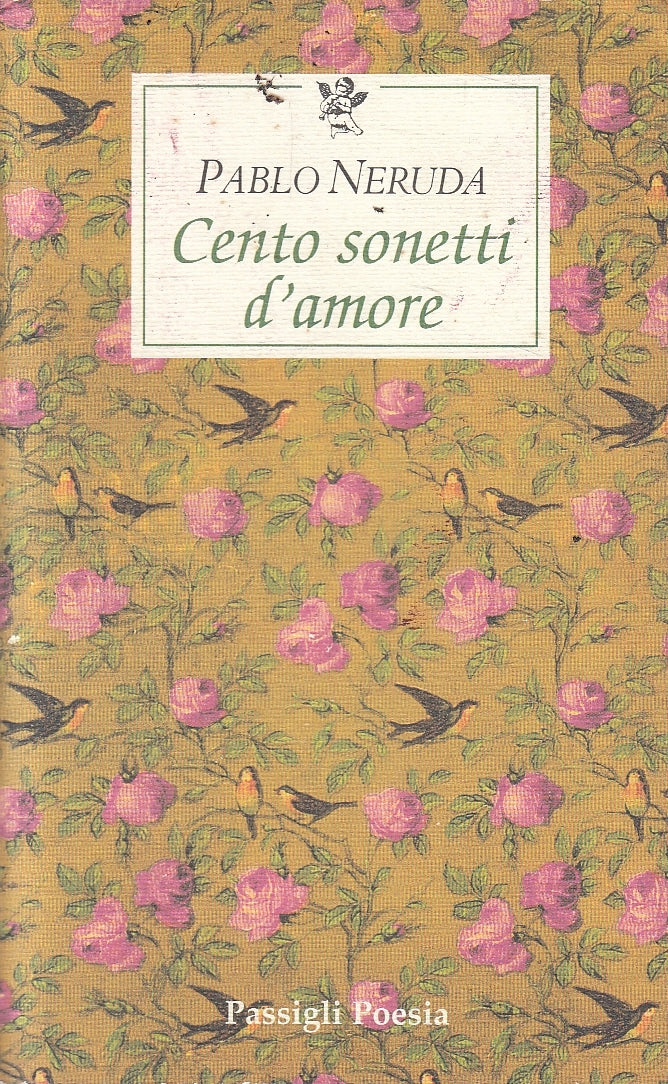 LN2- CENTO SONETTI D'AMORE - PABLO NERUDA - PASSIGLI POESIA - B - JXS2