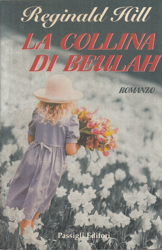 LN- LA COLLINA DI BEULAH - REGINALD HILL - PASSIGLI --- 2002 - B - YFS203