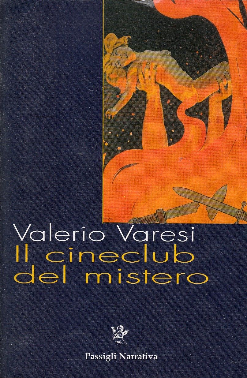 LN- IL CINECLUB DEL MISTERO - VALERIO VARESI - PASSIGLI --- 2002 - B - YFS326