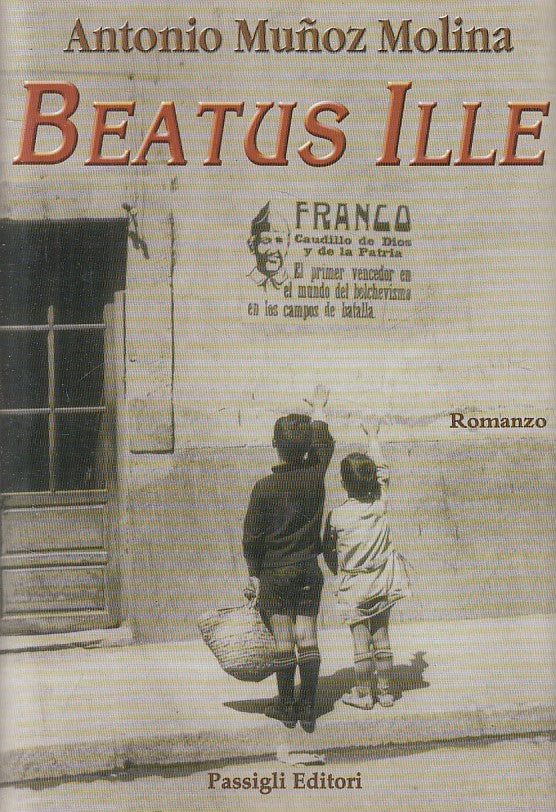 LN- BEATUS ILLE - MOLINA - PASSIGLI - NARRATIVA -- 1999 - CS - YFS425