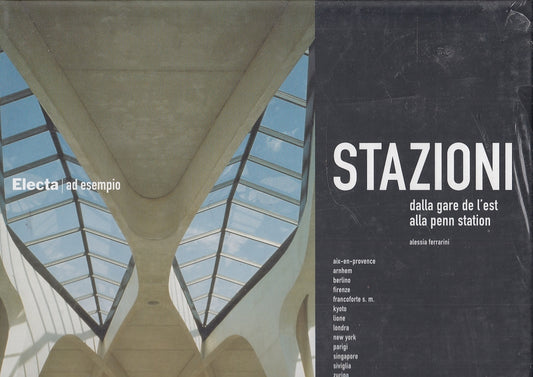 LT- STAZIONI  DALLA GARE DE L'EST ALLE PENN STATION-- ELECTA--- 2004- CS- YFS643