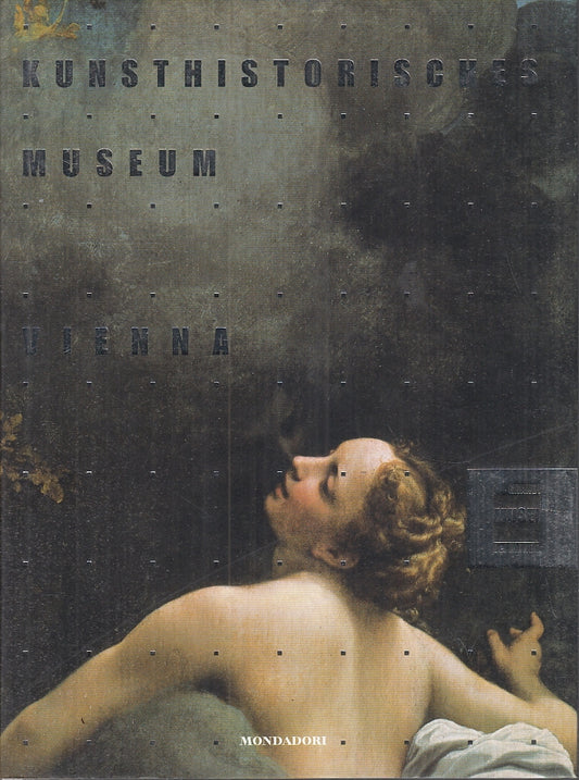 LT- KUNSTHISTORISCHES MUSEUM VIENNA-- MONDADORI- GRANDI MUSEI-- 2004- CS- YFS937