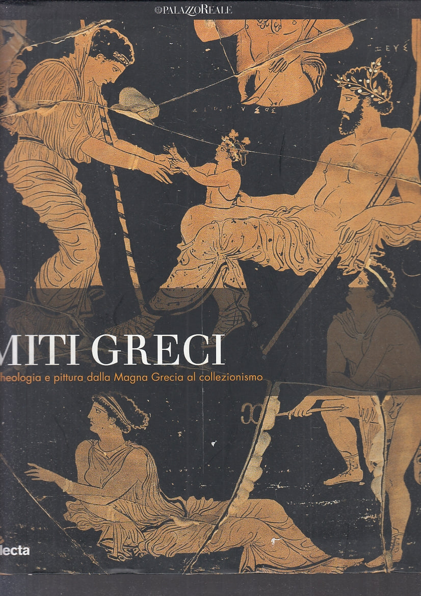LT- MITI GRECI ARCHEOLOGIA E PITTURA MAGNA GRECIA -- ELECTA --- 2007 - B- YFS103