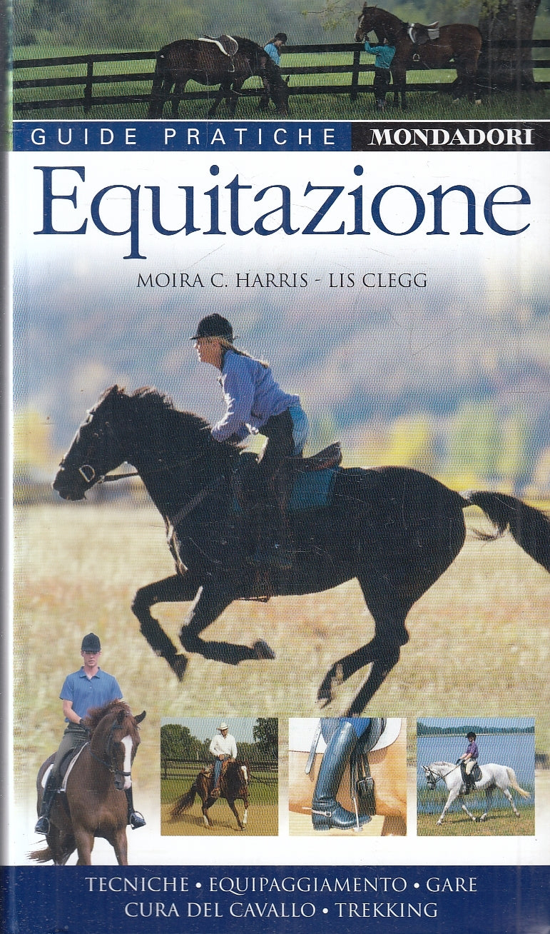LZ- EQUITAZIONE - HARRIS CLEGG - MONDADORI - GUIDE PRATICHE -- 2009 - B - YFS46