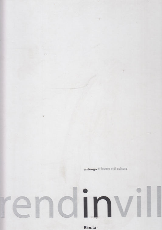 LT- TREND IN VILLA UN LUOGO DI LAVORO E DI CULTURA -- ELECTA --- 2006- C- YFS642