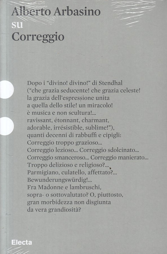 LT- SU CORREGGIO SIGILLATO - ALBERTO ARBASINO - ELECTA --- 2008 - B - ZFS291