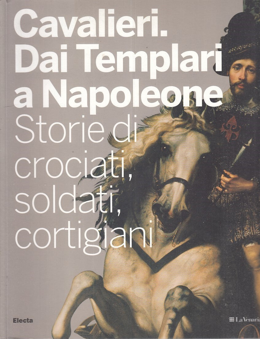 LT- CAVALIERI  DAI TEMPLARI A NAPOLEONE - BARBERO - ELECTA --- 2009 - B - YFS919