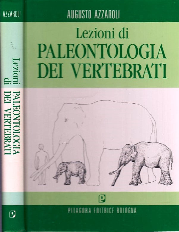 LZ- LEZIONI DI PALEONTOLOGIA VERTEBRATI - AZZAROLI - PITAGORA--- 1990- C- YDS250