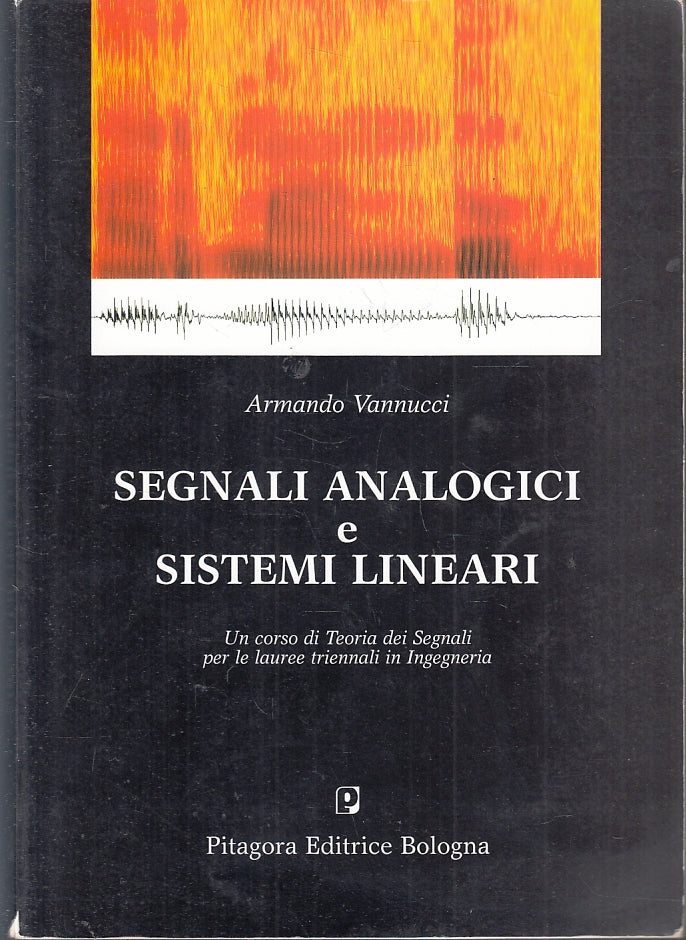 LZ- SEGNALI ANALOGICI E SISTEMI LINEARI - VANNUCCI - PITAGORA--- 2003- B- ZFS537