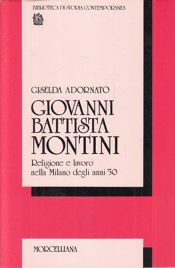 LS- GIOVANNI BATTISTA MONTINI - GISELDA ADORNATO - MORCELLIANA--- 1988- B- ZTS44