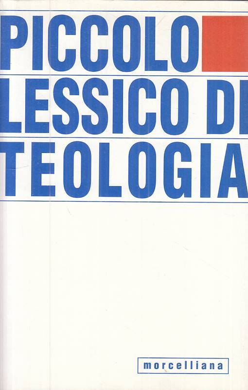 LS- PICCOLO LESSICO DI TEOLOGIA - CANOBBIO - MORCELLIANA --- 1989 - BS - ZTS94