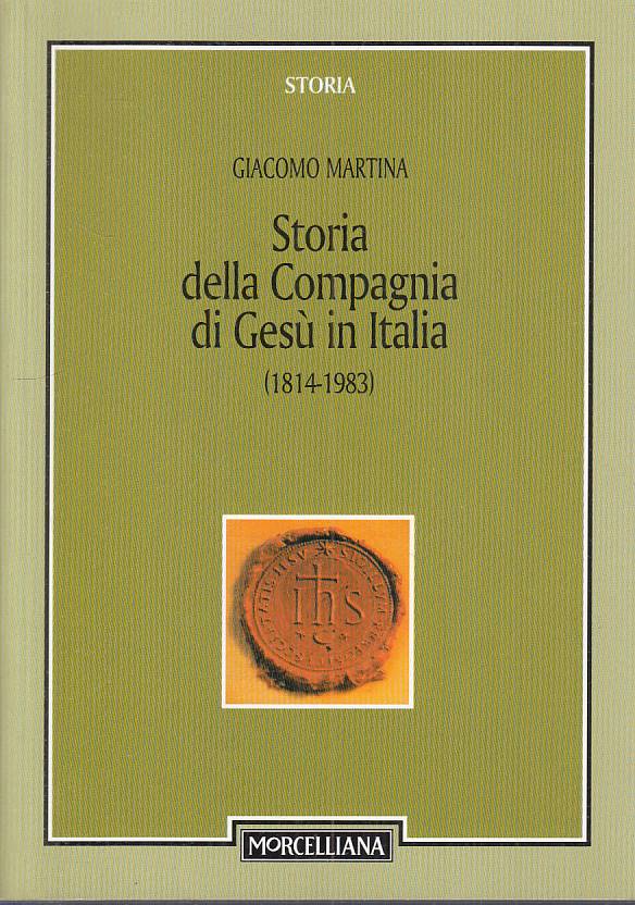 LS- STORIA DELLA COMPAGNIA DI GESU' IN ITALIA-- MORCELLIANA--- 2003 - B - YTS171