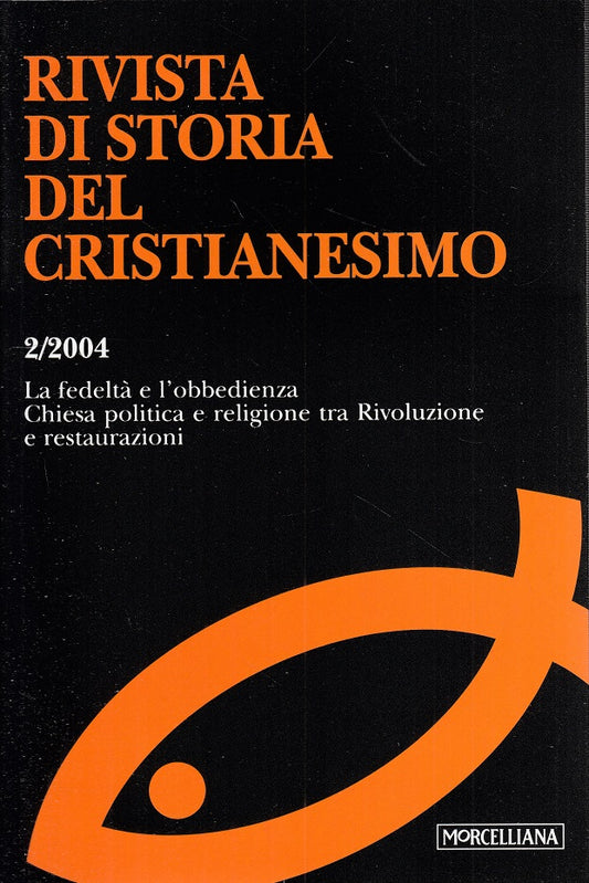 LS- RIVISTA DI STORIA DEL CRISTIANESIMO N.2 -- MORCELLIANA --- 2004 - B - YTS39