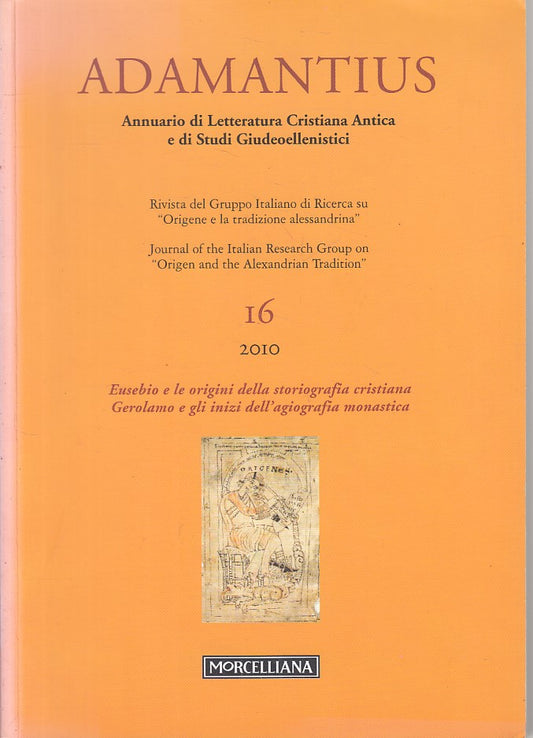 LS- ADAMANTIUS LETTERATURA CRISTIANA ANTICA 16-- MORCELLIANA--- 2010- B - ZFS214